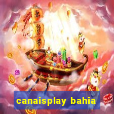 canaisplay bahia